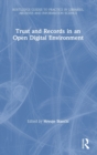 Trust and Records in an Open Digital Environment - Book
