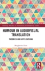 Humour in Audiovisual Translation : Theories and Applications - Book