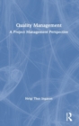 Quality Management : A Project Management Perspective - Book
