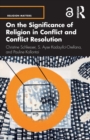 On the Significance of Religion in Conflict and Conflict Resolution - Book