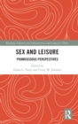 Sex and Leisure : Promiscuous Perspectives - Book
