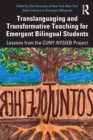 Translanguaging and Transformative Teaching for Emergent Bilingual Students : Lessons from the CUNY-NYSIEB Project - Book