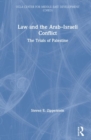 Law and the Arab-Israeli Conflict : The Trials of Palestine - Book