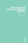 Creationism in Twentieth-Century America - Book