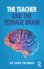 The Teacher and the Teenage Brain - Book