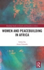 Women and Peacebuilding in Africa - Book