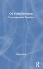 On Social Evolution : Phenomenon and Paradigm - Book