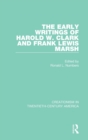 The Early Writings of Harold W. Clark and Frank Lewis Marsh - Book