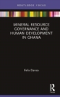Mineral Resource Governance and Human Development in Ghana - Book