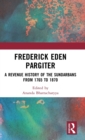Frederick Eden Pargiter : A Revenue History of the Sundarbans from 1765 to 1870 - Book