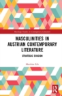 Masculinities in Austrian Contemporary Literature : Strategic Evasion - Book