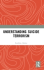 Understanding Suicide Terrorism - Book