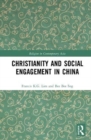 Christianity and Social Engagement in China - Book