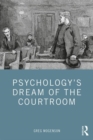 Psychology’s Dream of the Courtroom - Book