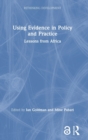 Using Evidence in Policy and Practice : Lessons from Africa - Book