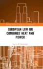 European Law on Combined Heat and Power - Book