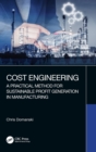 Cost Engineering : A Practical Method for Sustainable Profit Generation in Manufacturing - Book