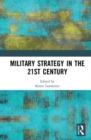 Military Strategy in the 21st Century - Book