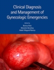 Clinical Diagnosis and Management of Gynecologic Emergencies - Book
