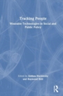 Tracking People : Wearable Technologies in Social and Public Policy - Book