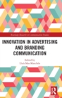 Innovation in Advertising and Branding Communication - Book