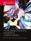 The Routledge International Handbook of Creative Cognition - Book