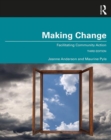 Making Change : Facilitating Community Action - Book