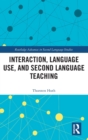 Interaction, Language Use, and Second Language Teaching - Book