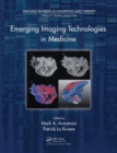 Emerging Imaging Technologies in Medicine - Book