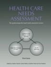Health Care Needs Assessment : The Epidemiologically Based Needs Assessment Reviews, v. 2, First Series - Book
