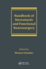 Handbook of Stereotactic and Functional Neurosurgery - Book