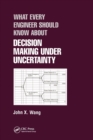 What Every Engineer Should Know About Decision Making Under Uncertainty - Book