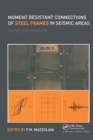 Moment Resistant Connections of Steel Frames in Seismic Areas : Design and Reliability - Book