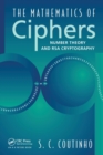 The Mathematics of Ciphers : Number Theory and RSA Cryptography - Book
