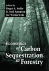 Economics of Carbon Sequestration in Forestry - Book