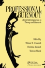 Professional Burnout : Recent Developments In Theory And Research - Book
