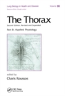 The Thorax, ---Part B : Applied Physiology (In Three Parts) - Book