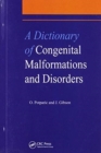 A Dictionary of Congenital Malformations and Disorders - Book