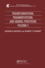 Transformations, Transmutations, and Kernel Functions, Volume II - Book