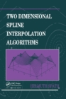 Two Dimensional Spline Interpolation Algorithms - Book