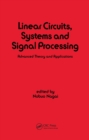 Linear Circuits : Systems and Signal Processing: Advanced Theory and Applications - Book