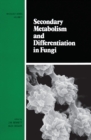 Secondary Metabolism and Differentiation in Fungi - Book