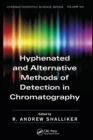 Hyphenated and Alternative Methods of Detection in Chromatography - Book