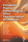 Extrapolation Practice for Ecotoxicological Effect Characterization of Chemicals - Book