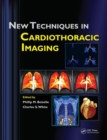 New Techniques in Cardiothoracic Imaging - Book