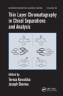 Thin Layer Chromatography in Chiral Separations and Analysis - Book