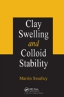 Clay Swelling and Colloid Stability - Book
