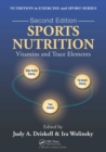 Sports Nutrition : Vitamins and Trace Elements, Second Edition - Book