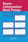 Vapor Compression Heat Pumps with Refrigerant Mixtures - Book