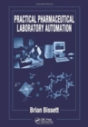 Practical Pharmaceutical Laboratory Automation - Book